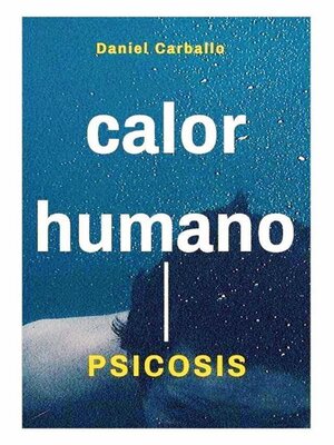 cover image of Calor Humano. Psicosis